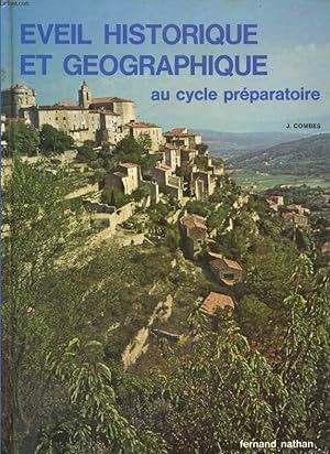 Bild des Verkufers fr EVEIL HISTORIQUE ET GEOGRAPHIQUE AU CYCLE PREPARATOIRE zum Verkauf von Le-Livre