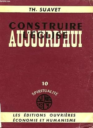 Seller image for CONSTRUIRE L'EGLISE AUJOURD'HUI for sale by Le-Livre