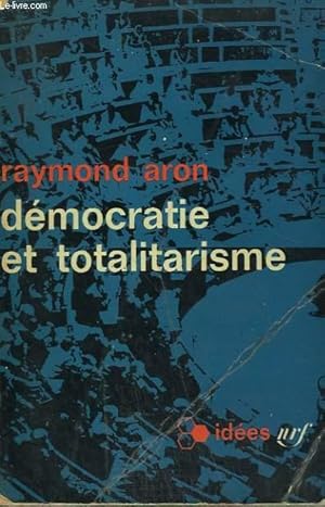 Image du vendeur pour DEMOCRATIE ET TOTALITARISME. COLLECTION : IDEES N 38 mis en vente par Le-Livre