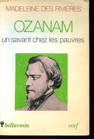 Imagen del vendedor de OZANAM, UN SAVANT CHEZ LES PAUVRES a la venta por Le-Livre