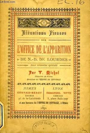 Bild des Verkufers fr ELEVATIONS PIEUSES SUR L'OFFICE DE L'APPARITION DE N.D. DE LOURDES (AVEC NEUVAINE SPECIALE) zum Verkauf von Le-Livre