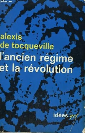 Seller image for L'ANCIEN REGIME ET LA REVOLUTION. COLLECTION : IDEES N 55 for sale by Le-Livre