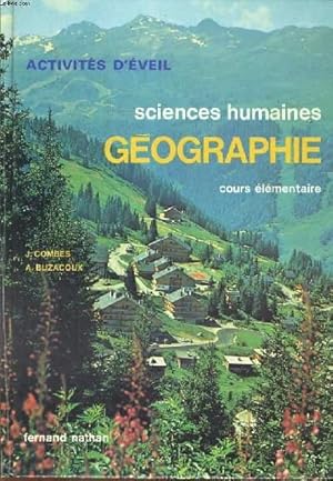 Bild des Verkufers fr ACTIVITES D'EVEIL. SCIENCES HUMAINES. GEOGRAPHIE. COURS ELEMENTAIRE. zum Verkauf von Le-Livre