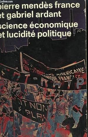 Image du vendeur pour SCIENCE ECONOMIQUE ET LUCIDITE POLITIQUE. COLLECTION : IDEES N 305 mis en vente par Le-Livre