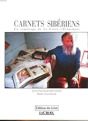 Bild des Verkufers fr CARNETS SIBERIENS - UN REPORTAGE DE LA CROIX-L'EVENEMENT zum Verkauf von Le-Livre