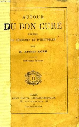 Seller image for AUTOUR DU BON CURE, RECUEIL DE LEGENDES ET D'HISTOIRES for sale by Le-Livre