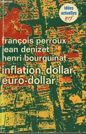 Bild des Verkufers fr INFLATION, DOLLAR, EURO-DOLLAR. COLLECTION : IDEES N 254 zum Verkauf von Le-Livre