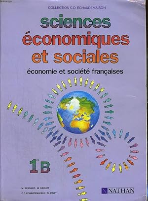 Imagen del vendedor de ECONOMIE ET SOCIETE FRANCAISES. CLASSE DE 1re B. (CONFORME AUX PROGRAMMES OFFICIELS DE FEVRIER 1988) a la venta por Le-Livre