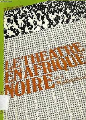 Bild des Verkufers fr LE THEATRE EN AFRIQUE NOIRE ET A MADAGASCAR zum Verkauf von Le-Livre