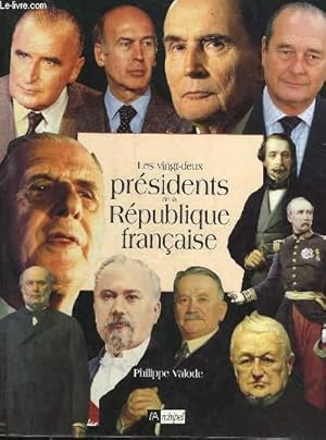 Seller image for LES 22 PRESIDENTS DE LA REPUBLIQUE FRANCAISE for sale by Le-Livre
