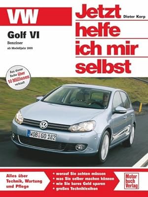 Immagine del venditore per Golf VI Benziner / Jetzt helfe ich mir selbst venduto da Rheinberg-Buch Andreas Meier eK