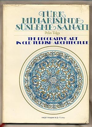 Seller image for Turk Mimarisinde Susleme Sanati; The Decorative Art in Old Turkish Architecture for sale by Little Stour Books PBFA Member