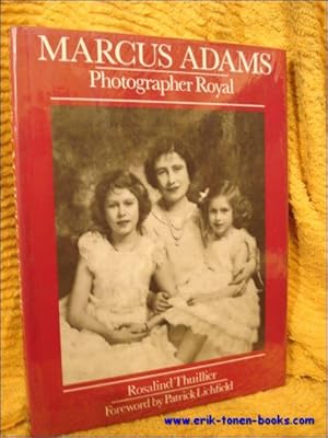 Seller image for MARCUS ADAMS. PHOTHOGRAPHER ROYAL. for sale by BOOKSELLER  -  ERIK TONEN  BOOKS