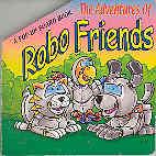 Image du vendeur pour The Adventures of Robo Friends mis en vente par The Book Faerie