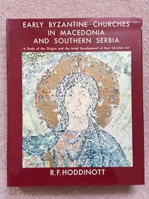 Seller image for Early Byzantine Churches in Macedonia and Southern Serbia for sale by Foster Books - Stephen Foster - ABA, ILAB, & PBFA