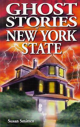 GHOST STORIES OF NEW YORK STATE