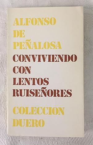 Imagen del vendedor de CONVIVIENDO CON LENTOS RUISEÑORES a la venta por Librería Sagasta