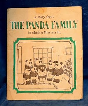 A STORY ABOUT THE PANDA FAMILY in which a Miss is a hit