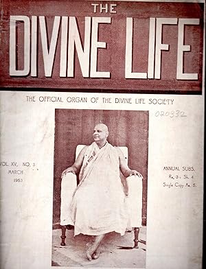 Bild des Verkufers fr The Divine Life: The Official Organ of the Divine Life Society; Vol. XV, No 3; March, 1953 zum Verkauf von Dorley House Books, Inc.