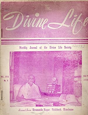 Bild des Verkufers fr The Divine Life: The Official Organ of the Divine Life Society; Vol. XVIII, No 5; May, 1956 zum Verkauf von Dorley House Books, Inc.