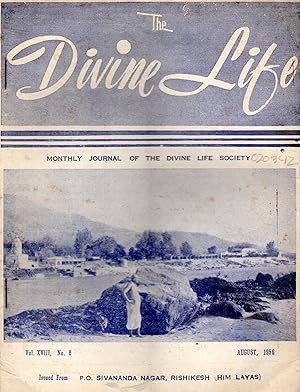 Bild des Verkufers fr The Divine Life: The Official Organ of the Divine Life Society; Vol. XVIII, No 8; August, 1956 zum Verkauf von Dorley House Books, Inc.