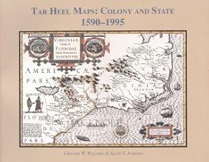 Seller image for TAR HEEL MAPS: COLONY AND STATE, 1590-1995 for sale by Oak Knoll Books, ABAA, ILAB