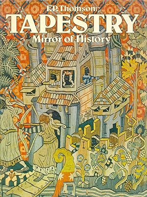 Imagen del vendedor de Tapestry : Mirror of History a la venta por CHARLES BOSSOM