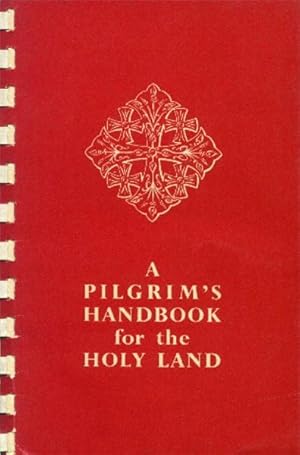 Seller image for A Pilgrim's handbook for the Holy Land for sale by Paperback Recycler