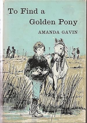 Imagen del vendedor de TO FIND A GOLDEN PONY a la venta por Bibliodditiques, IOBA