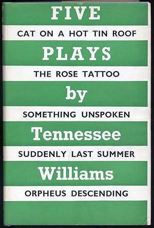 Seller image for Five Plays: Cat on a Hot Tin Roof, The Rose Tattoo, Something Unspoken, Suddenly Last Summer, Orpheus Descending for sale by Between the Covers-Rare Books, Inc. ABAA