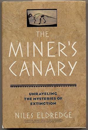 Seller image for The Miner's Canary: Unraveling the Mysteries of Extinction for sale by Between the Covers-Rare Books, Inc. ABAA