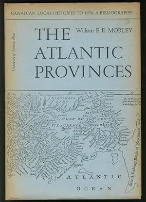 Image du vendeur pour The Atlantic Provinces: Canadian Local Histories to 1950--A Bibliography/ Vol. I mis en vente par Alphabet Bookshop (ABAC/ILAB)