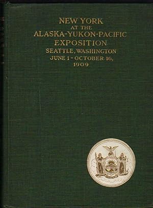 Image du vendeur pour Report of the Legislative Committee from the State of New York to the Alaska-Yukon-Pacific Exposition, Seattle, Washington, June 1- October 16, 1909 mis en vente par Clausen Books, RMABA