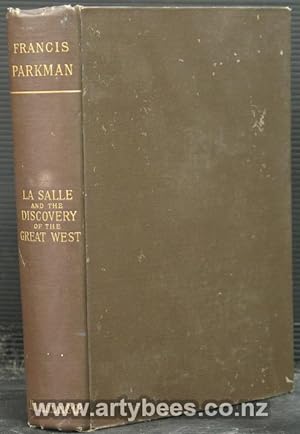 Seller image for La Salle and the Discovery of the Great West for sale by Arty Bees Books
