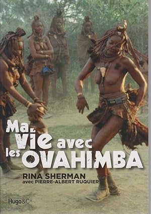 Imagen del vendedor de Ma vie avec les Ovahimba a la venta por CANO