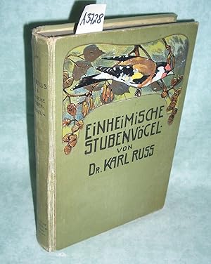 Bild des Verkufers fr Einheimische Stubenvgel. Dr. Karl Ru' Handbuch fr Vogelliebhaber, Zchter und -Hndler. Bd. II. zum Verkauf von Antiquariat  Lwenstein