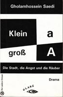 Seller image for Klein a, gro A - Die Stadt, die Angst und die Ruber for sale by Der Ziegelbrenner - Medienversand