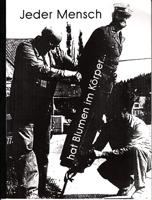 Imagen del vendedor de Jeder Mensch hat Blumen im K�rper. a la venta por Der Ziegelbrenner - Medienversand