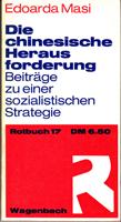 Seller image for Die chinesische Herausforderung - Beitrge zu einer sozialistischen Strategie for sale by Der Ziegelbrenner - Medienversand