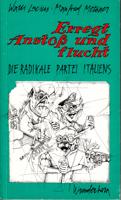 Seller image for Erregt Ansto und flucht! - Die Radikale Partei Italiens for sale by Der Ziegelbrenner - Medienversand