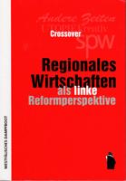 Regionales Wirtschaften als linke Reformperspektive