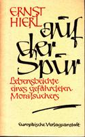 Seller image for Auf der Spur - Lebensbeichte eines gefhrdeten Moralsuchers for sale by Der Ziegelbrenner - Medienversand