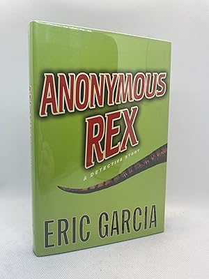 Seller image for Anonymous Rex [Signed First Edition] for sale by Dan Pope Books