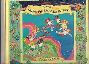 Seller image for The Original Goody Pie Kids' Adventure for sale by Beverly Loveless