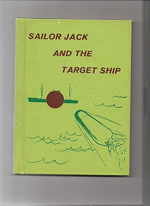 Seller image for Sailor Jack and the Target Ship for sale by Beverly Loveless