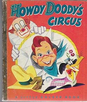 Imagen del vendedor de Howdy Doody's Circus (A Little Golden Book, #99) a la venta por GLENN DAVID BOOKS