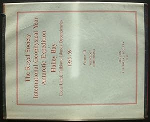 Imagen del vendedor de The Royal Society International Geophysical Year Antarctic Expedition. Halley Bay, Coats Land, Falkland Island Dependencies 1955-1959. Vol:III Seismology-Mmeteorology. a la venta por EmJay Books