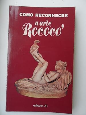 Imagen del vendedor de Como Reconhecer a Arte Rococo a la venta por Clement Burston Books