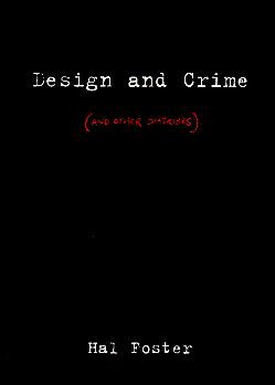 Design and Crime and Other Diatribes