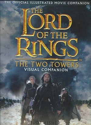 THE LORD OF THE RINGS : The Two Towers Visual Companion